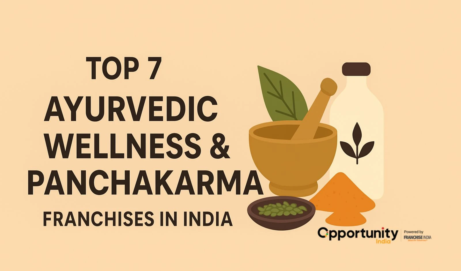 Top 7 Ayurvedic Wellness & Panchakarma Franchises in India