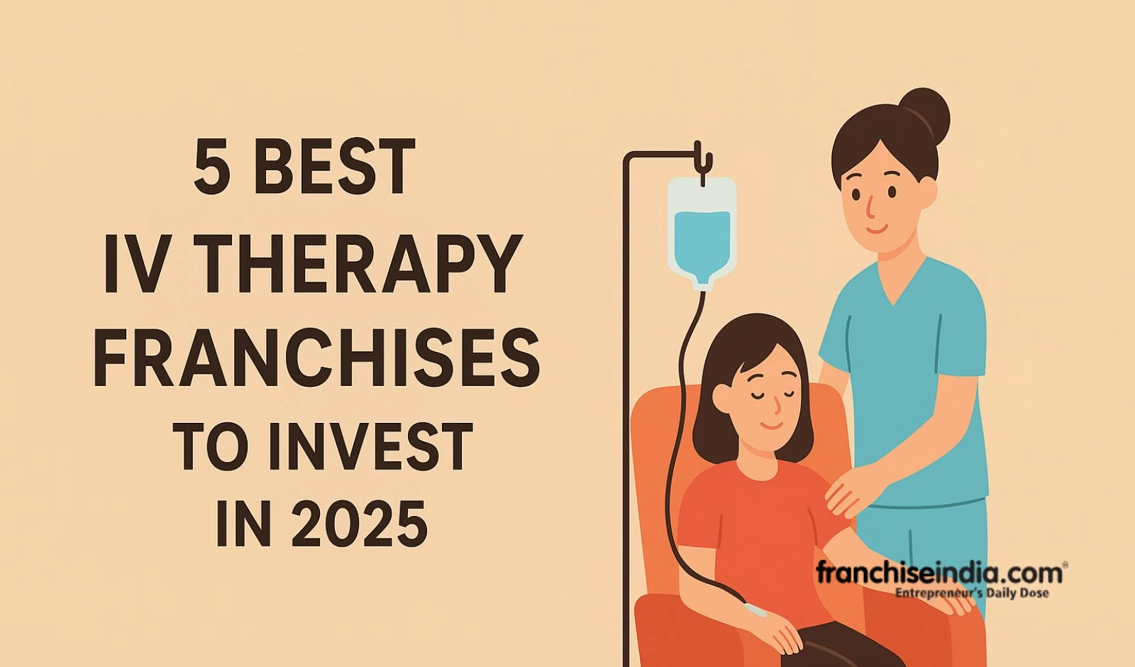 5 Best IV Therapy Franchises to Invest in 2025