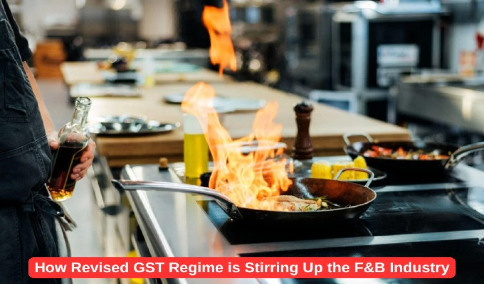 How Revised GST Regime is Stirring Up the F&B Industry