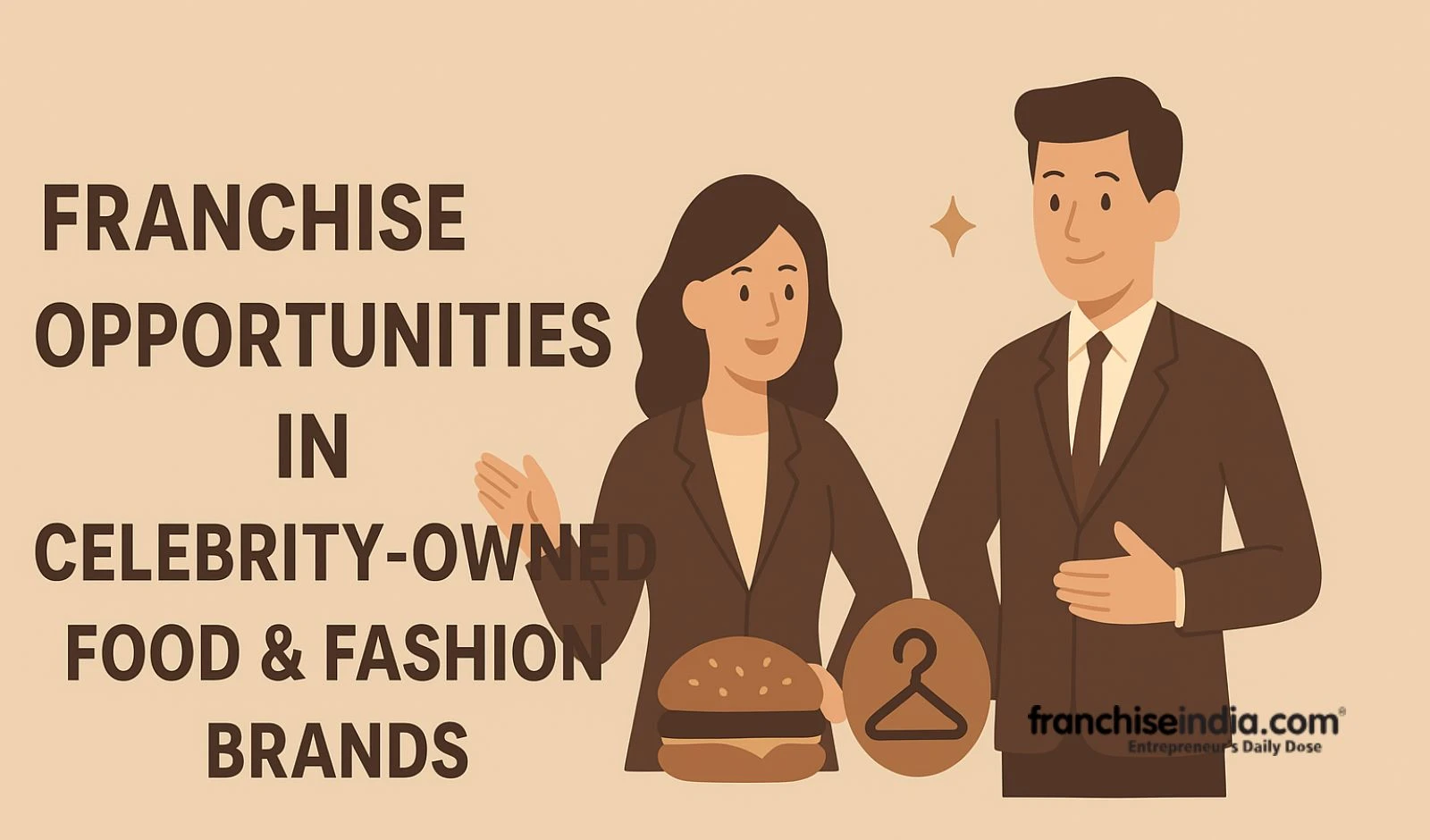 Franchise Opportunities in Celebrity-Owned Food & Fashion Brands