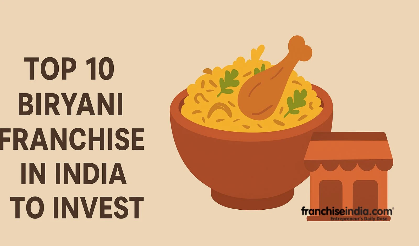 Top 10 Biryani Franchise in India to Invest