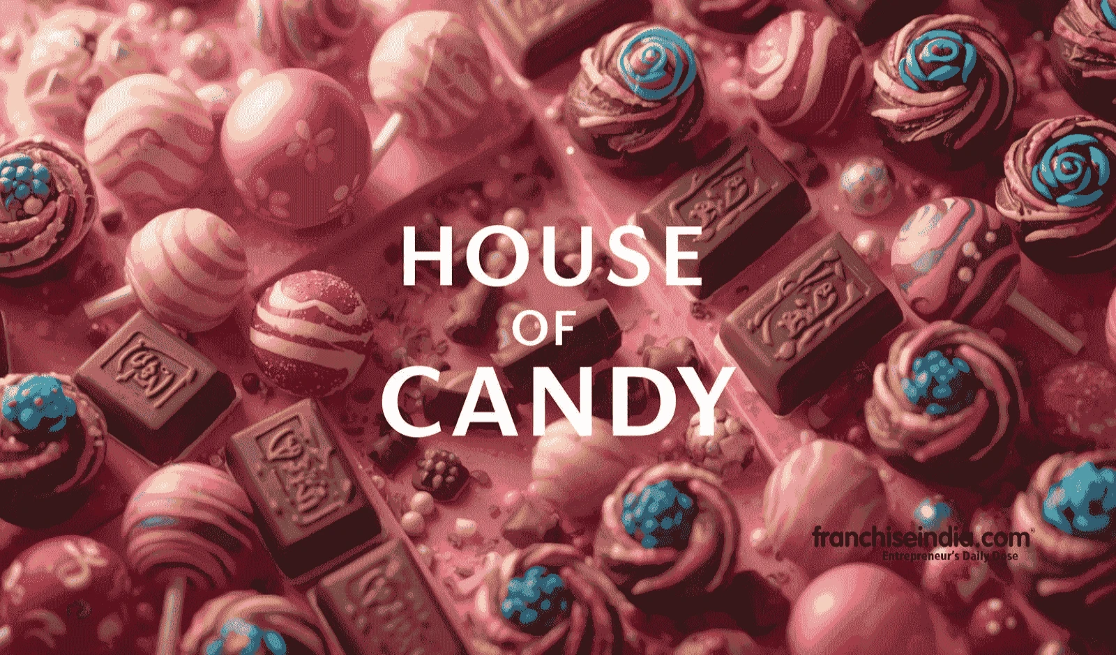 House of Candy franchise: Cost and how to get?