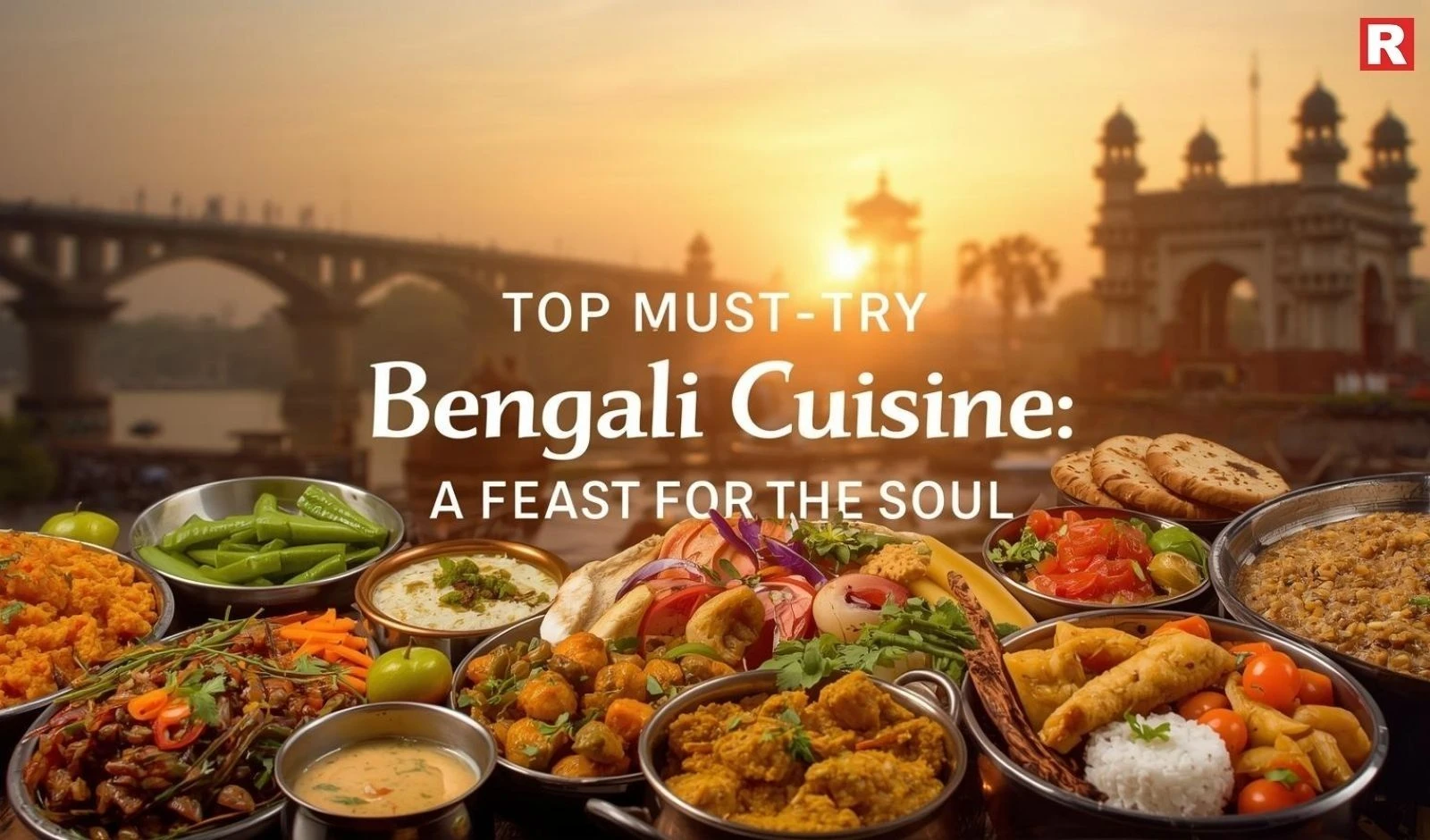 Top Must-Try Bengali Cuisine Dishes: A Feast for the Soul image