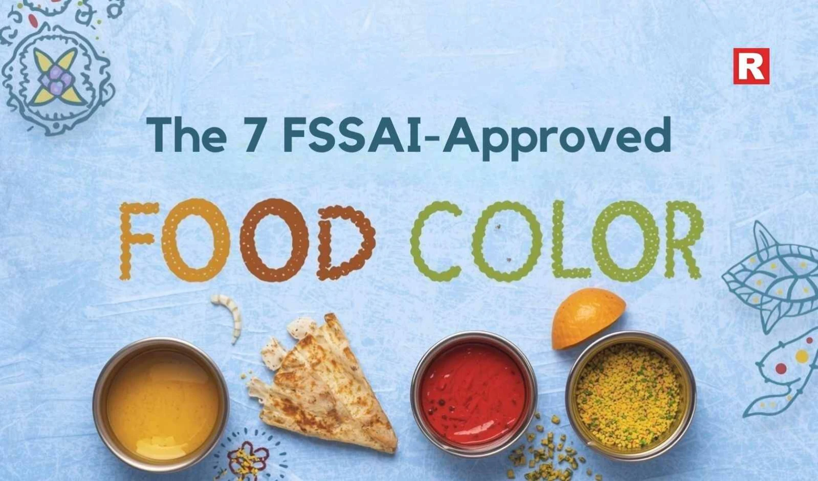 The 7 FSSAI-Approved Food Colors for Indian Restaurants & Caterers image