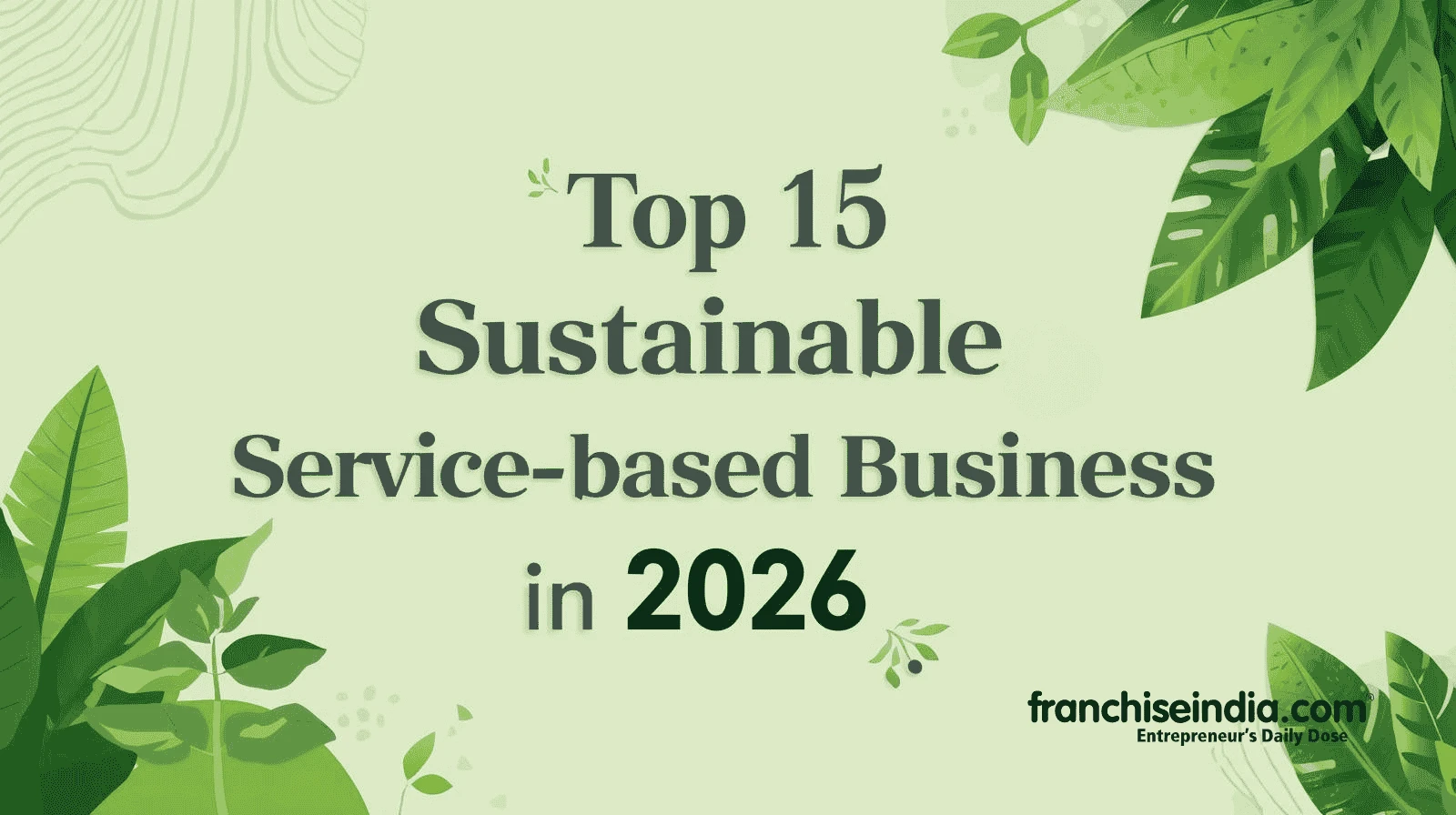 Top 15 Sustainable Service-Based Business Ideas in 2026