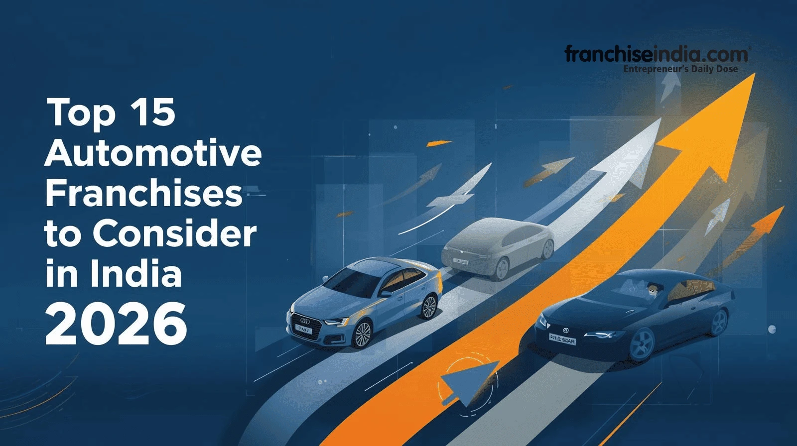 Top 15 Automotive Franchises to Consider in India 2026