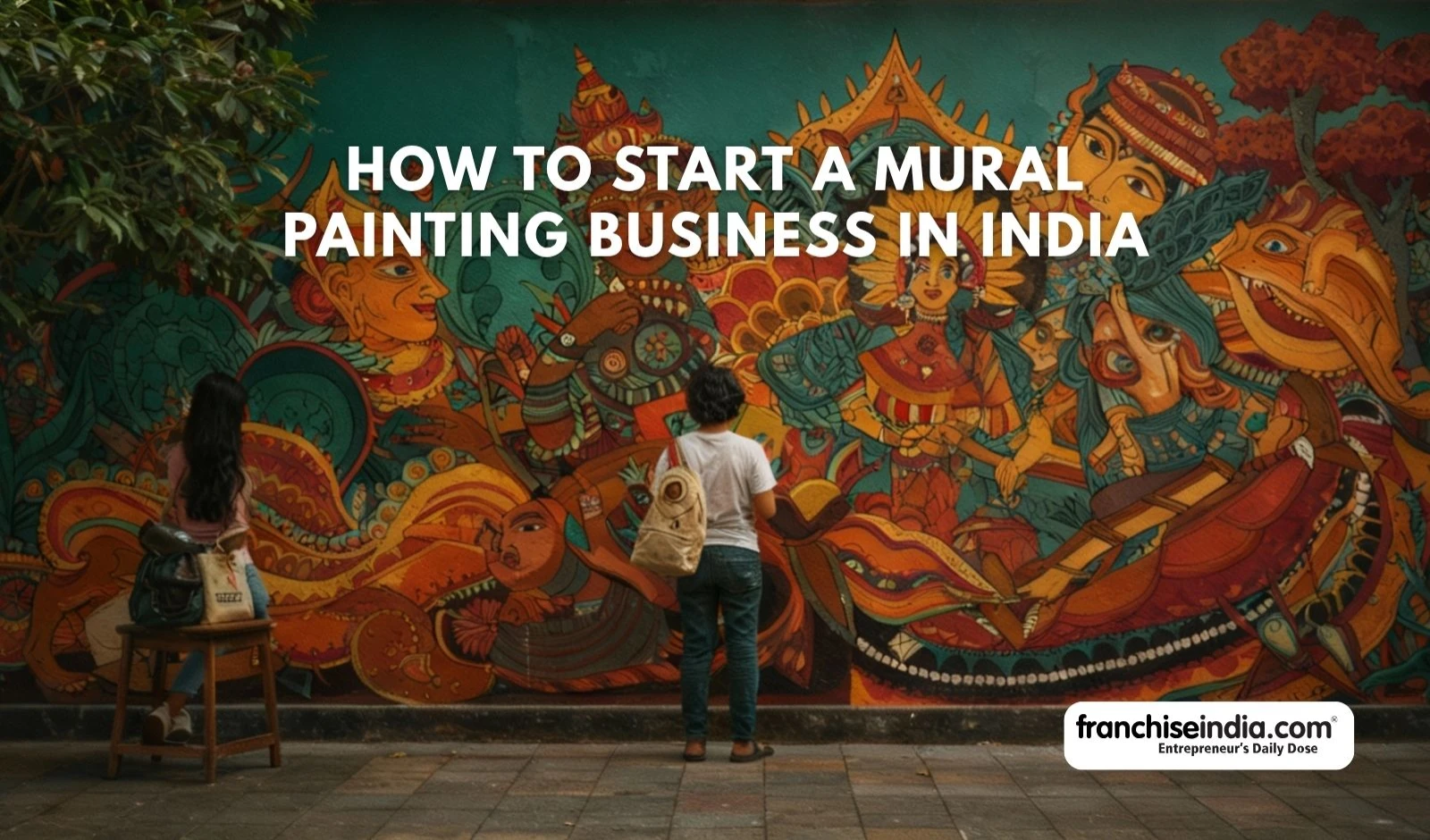 How To Start a Mural Painting Business in India