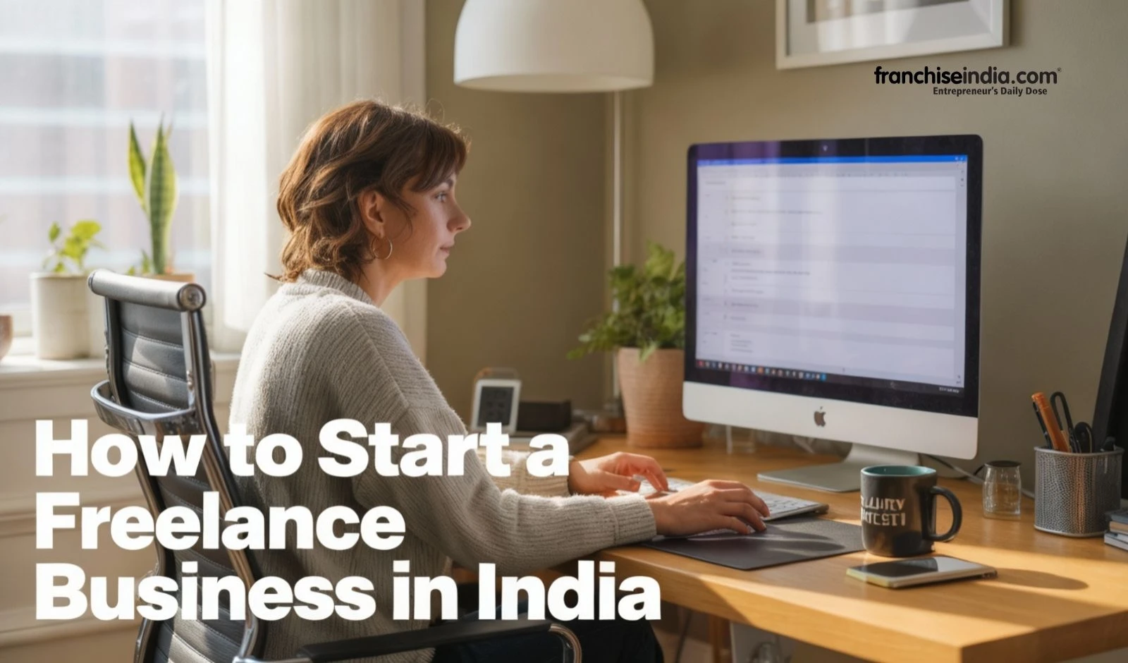 How to Start a Freelance Business in India