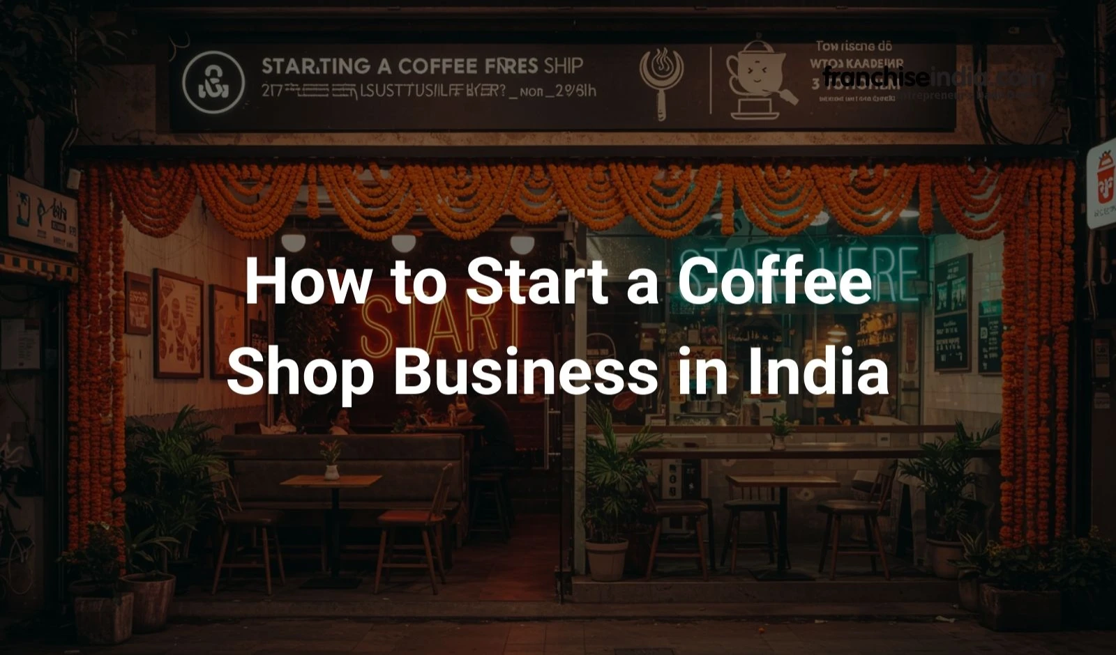 How to Start a Coffee Shop Business in India