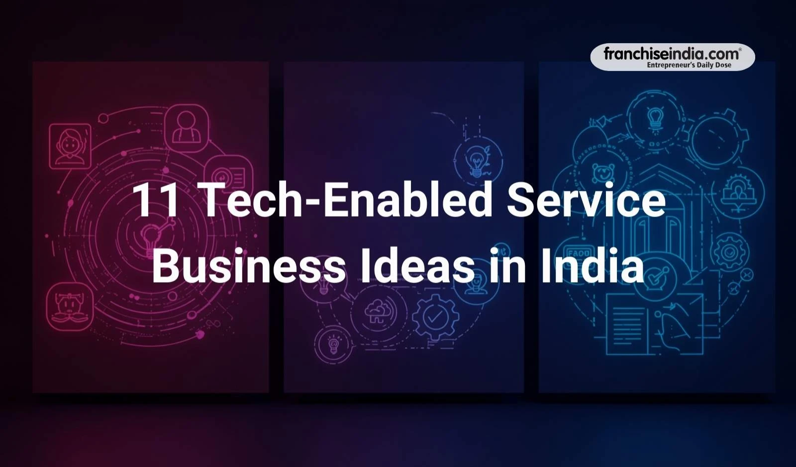 11 Tech-Enabled Service Business Ideas in India