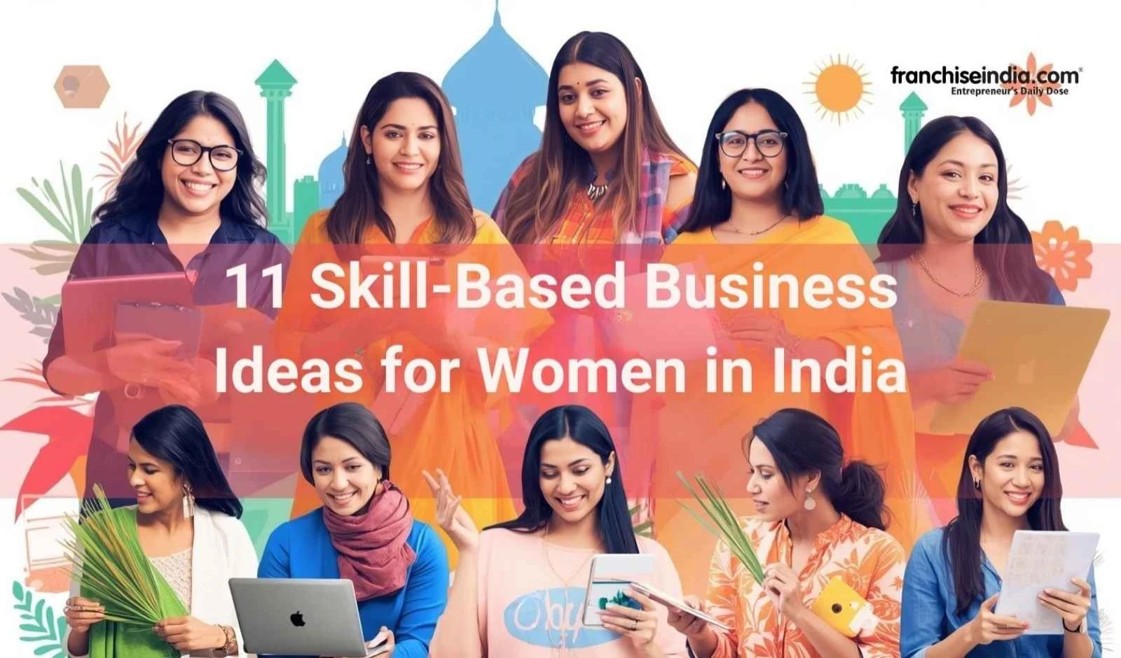 11 Skill-Based Business Ideas for Women in India