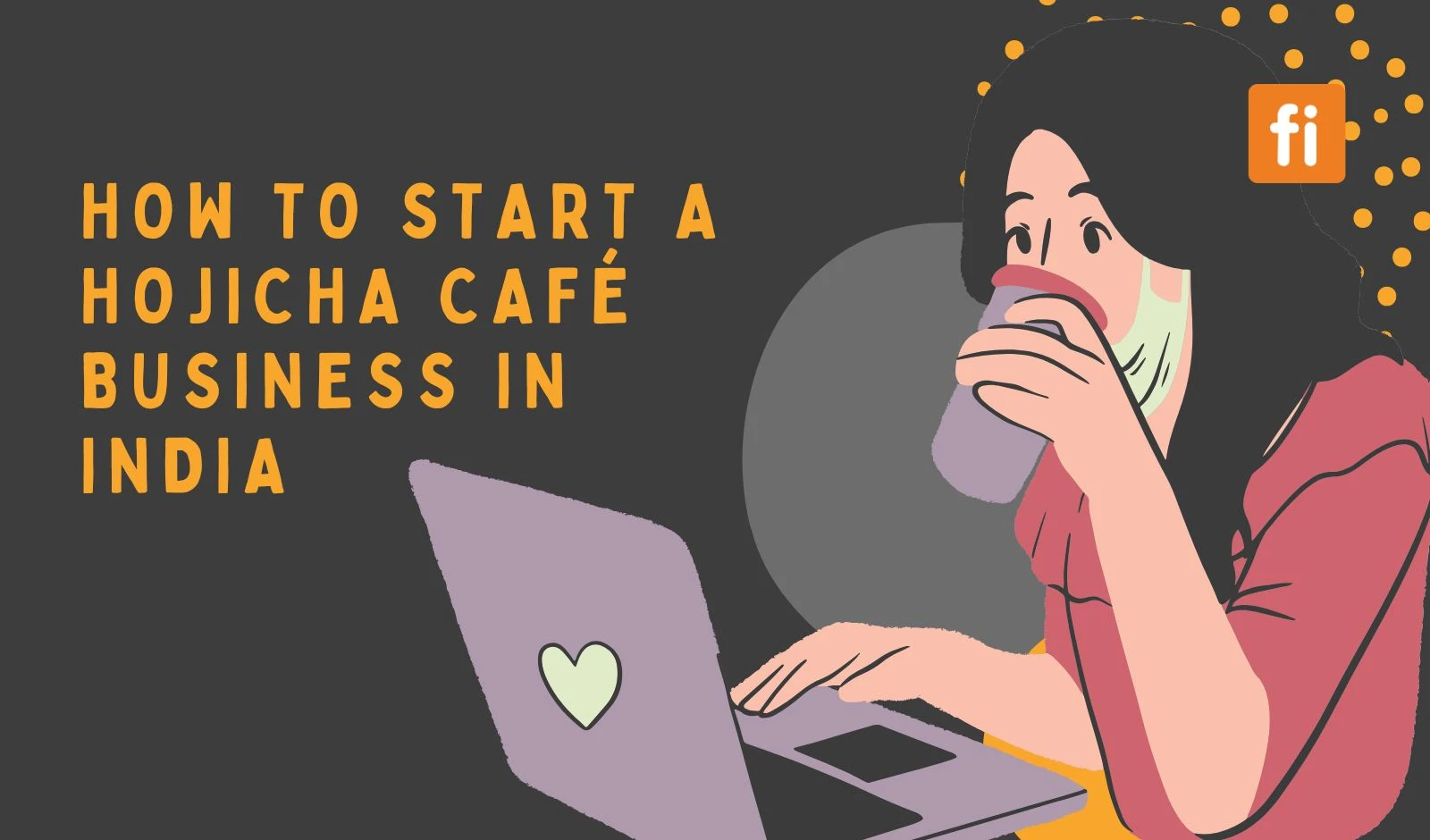 How to Start a Hojicha Café Business in India