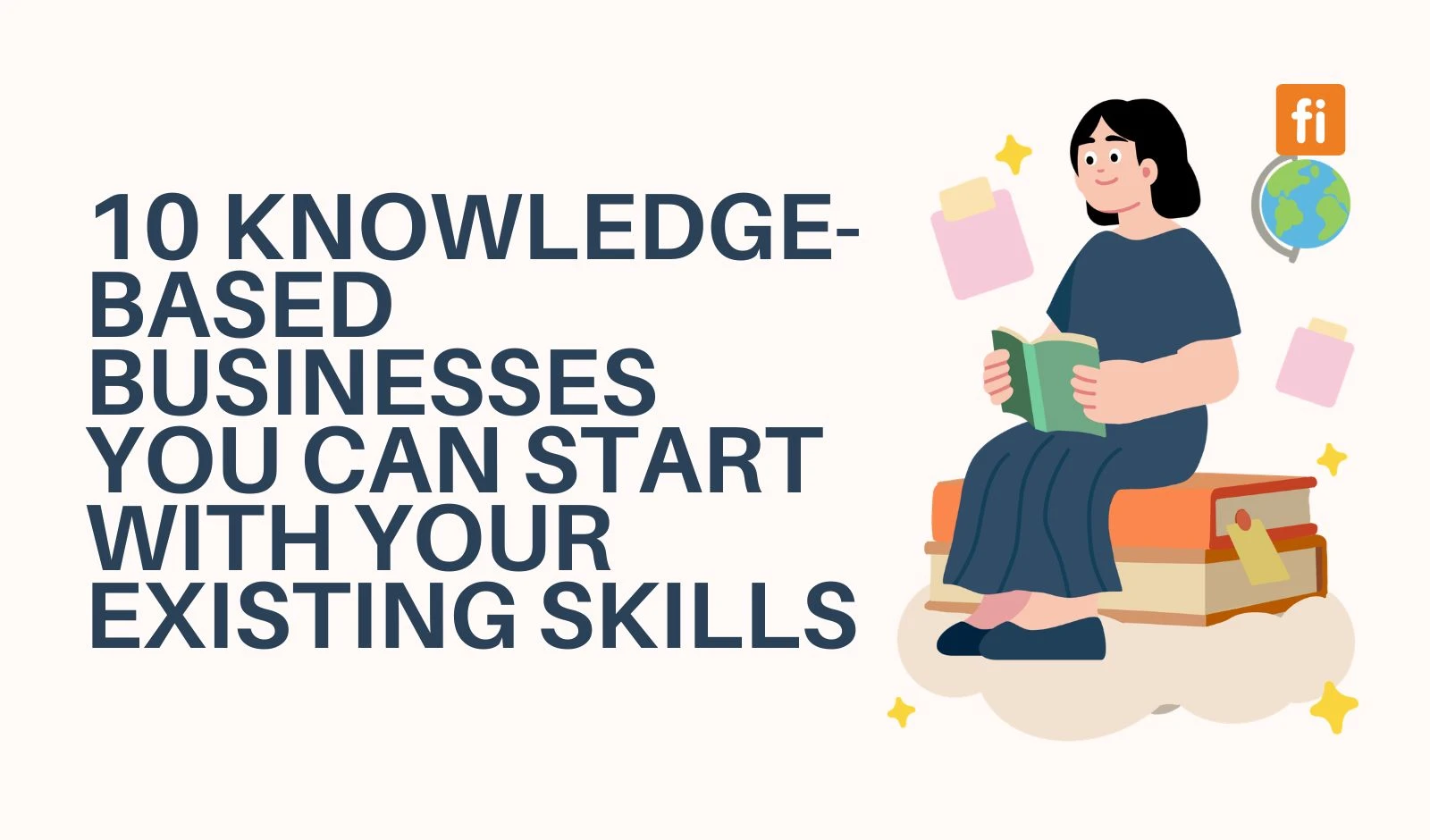10 Knowledge-Based Businesses You Can Start with Your Existing Skills image