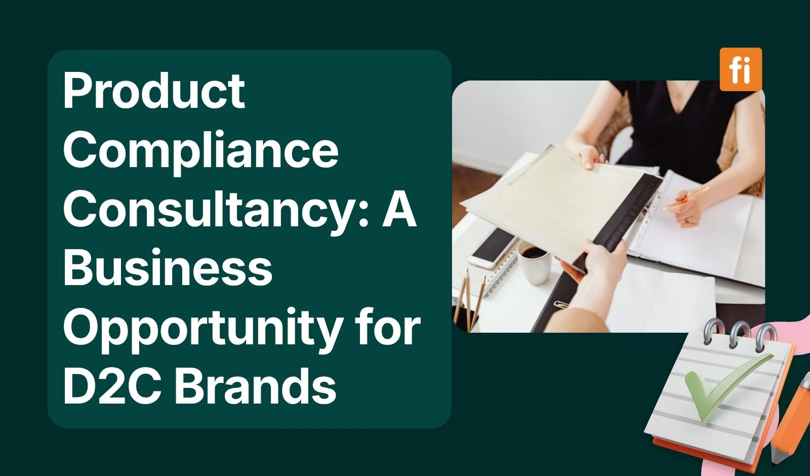 Product Compliance Consultancy: A Business Opportunity for D2C Brands
