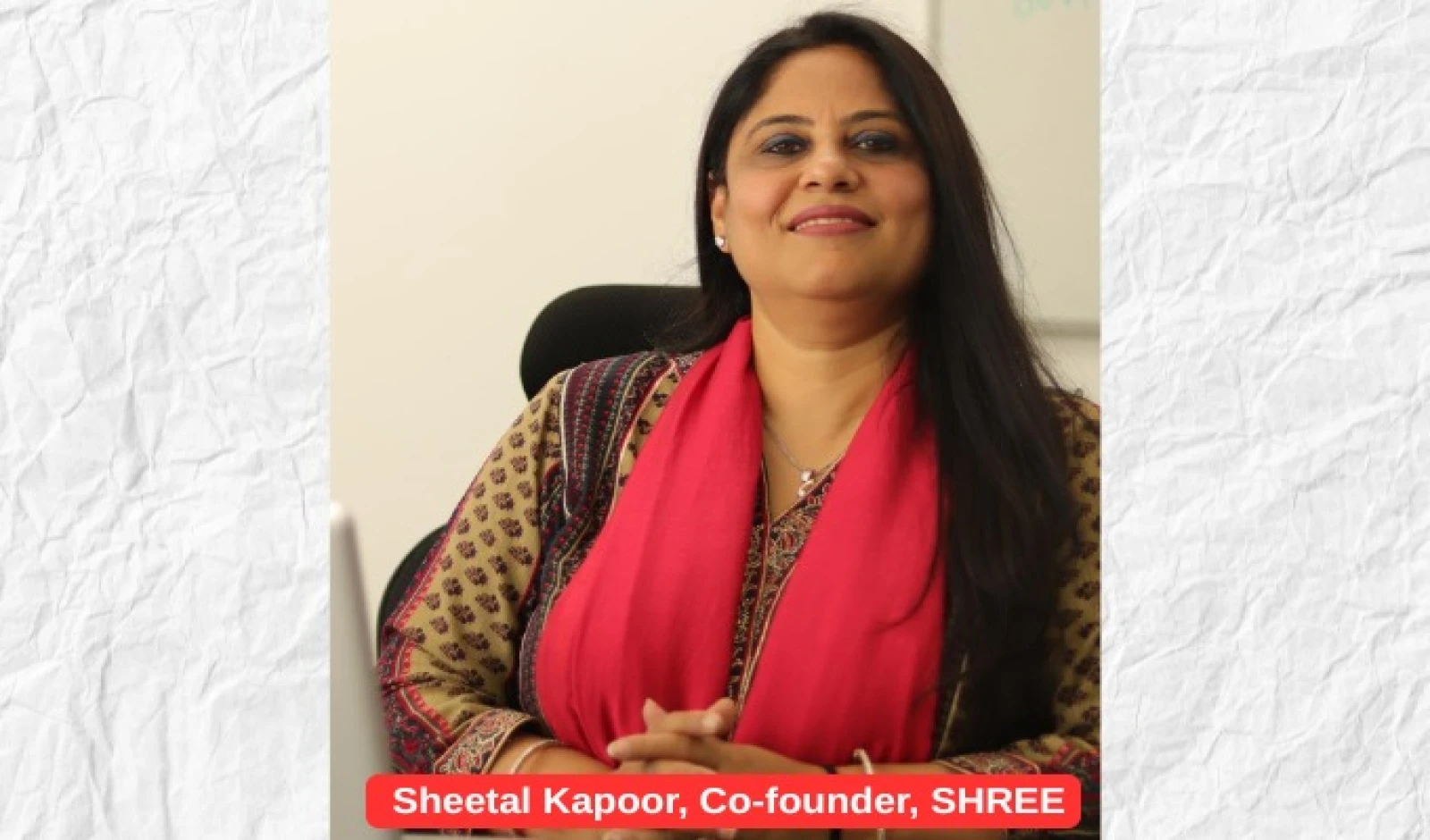 Redefining Everyday Ethnic Wear: Sheetal Kapoor on SHREE’s Vision and Growth