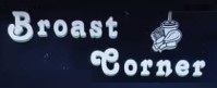 Broast Corner