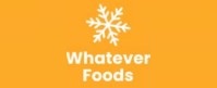 Whatever Foods