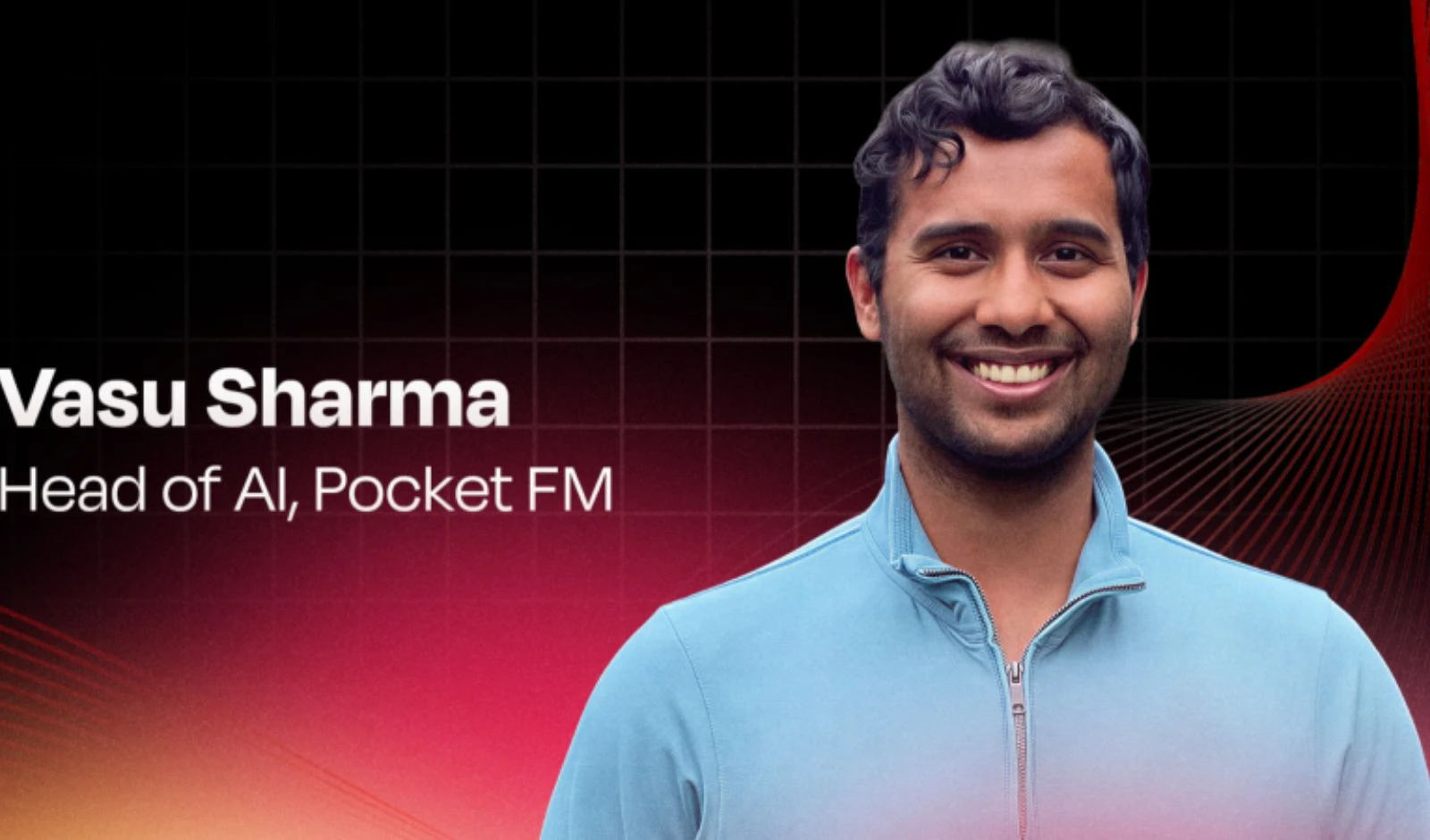 Pocket FM ने पूर्व मेटा एआई वैज्ञानिक वासु शर्मा को हेड ऑफ एआई नियुक्त किया image