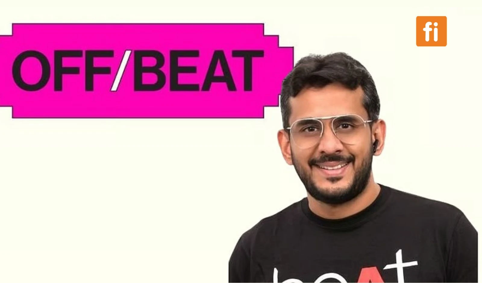 boAt’s Aman Gupta Raises ₹100 Cr for Next Big Bet OFF/BEAT