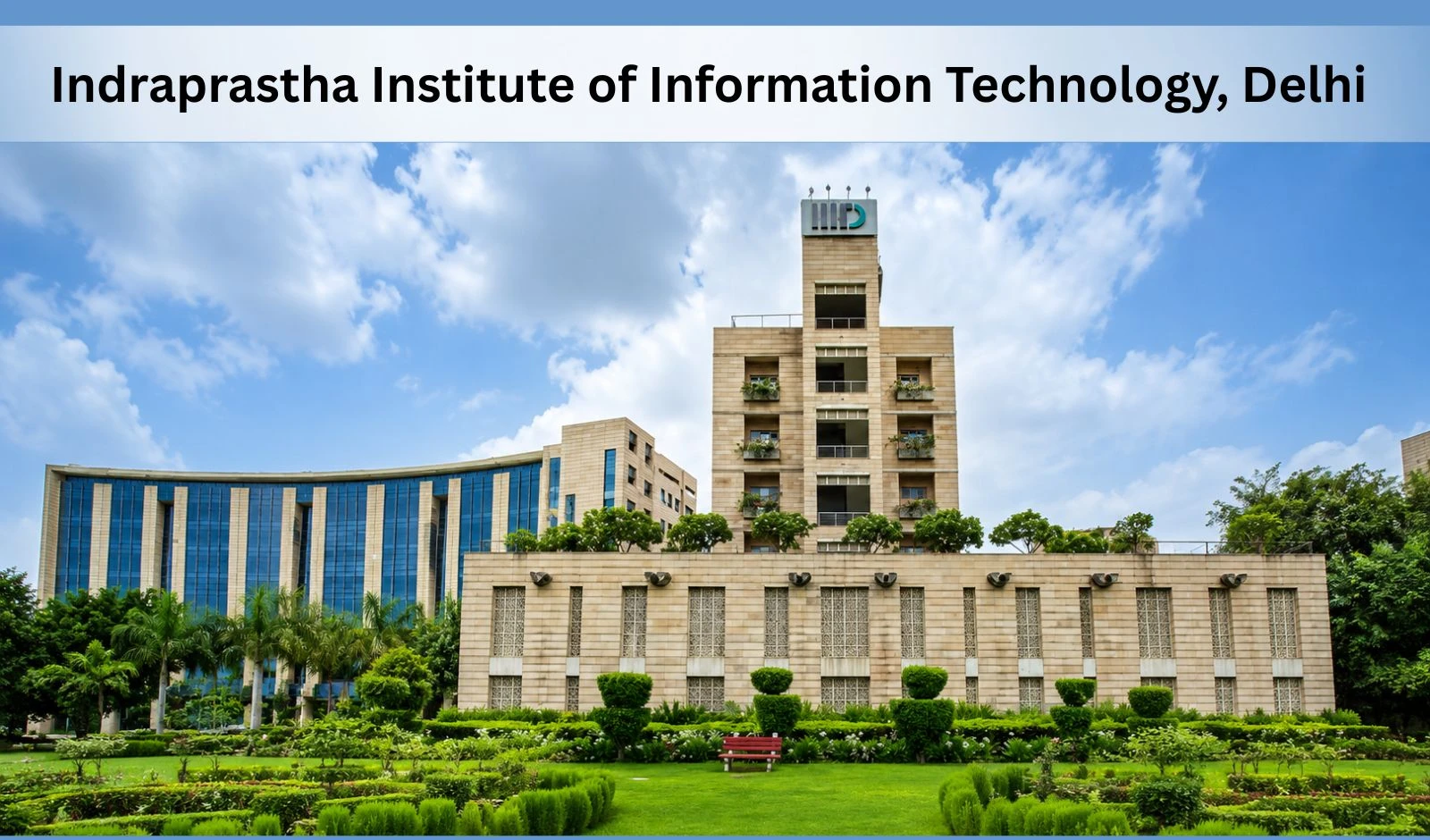 IIIT- दिल्ली का यह नया कोर्स छात्रों को देगा भविष्य की टेक्नोलॉजी स्किल्स image