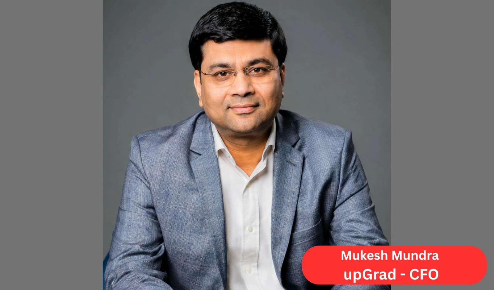 एडटेक फर्म upGrad में बड़ा नेतृत्व बदलाव, मुकेश मुंद्रा बने नए CFO