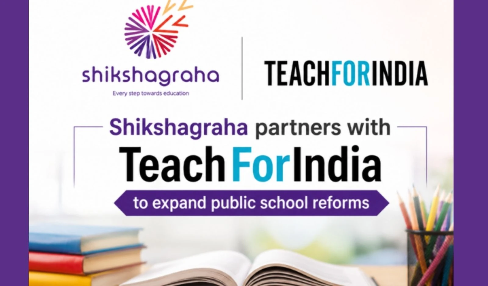Target to Improve Education Across 1 Million Government Schools, Shikshagraha & Teach For India Join Hands image