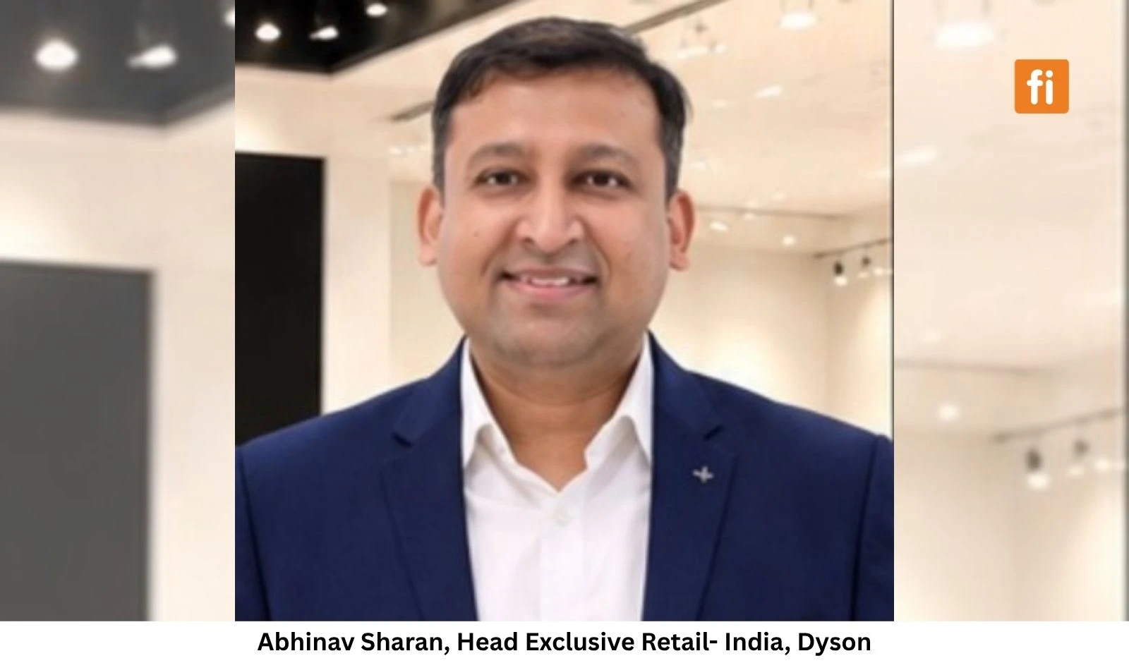 Dyson India Appoints Abhinav Sharan as Head of Exclusive Retail